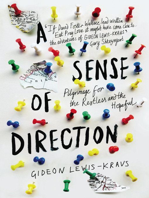 Title details for A Sense of Direction by Gideon Lewis-Kraus - Available